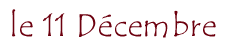 le 11 Décembre