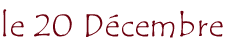 le 20 Décembre