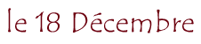 le 18 D&eacute;cembre