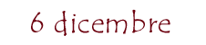 6 dicembre